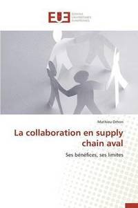 bokomslag La Collaboration En Supply Chain Aval