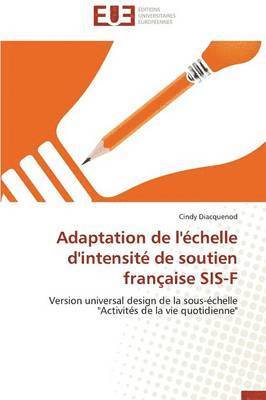 Cindy Diacquenod - Adaptation de l'échelle d'intensité de soutien française SIS-F, Häftad