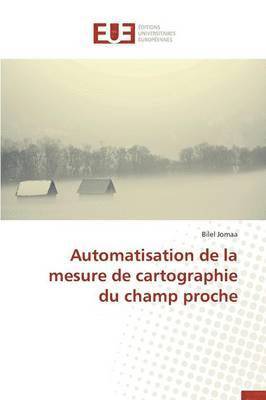 Automatisation de la Mesure de Cartographie Du Champ Proche 1