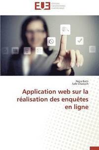 bokomslag Application Web Sur La R?alisation Des Enqu?tes En Ligne