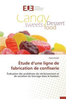bokomslag ?tude D Une Ligne de Fabrication de Confiserie