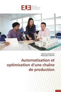 bokomslag Automatisation Et Optimisation D Une Cha ne de Production