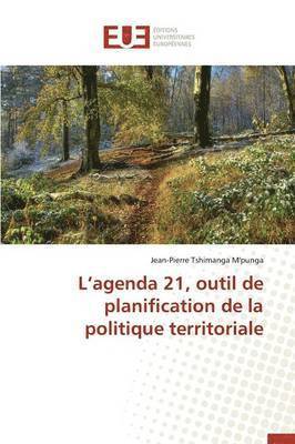 L Agenda 21, Outil de Planification de la Politique Territoriale 1