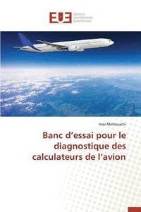 bokomslag Banc d'Essai Pour Le Diagnostique Des Calculateurs de l'Avion
