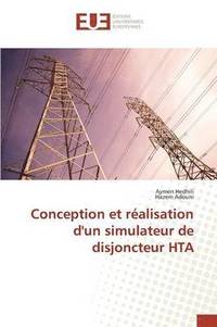 bokomslag Conception Et Réalisation d'Un Simulateur de Disjoncteur Hta