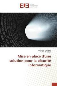 bokomslag Mise En Place d'Une Solution Pour La Securite Informatique
