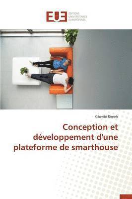 bokomslag Conception Et D?veloppement d'Une Plateforme de Smarthouse