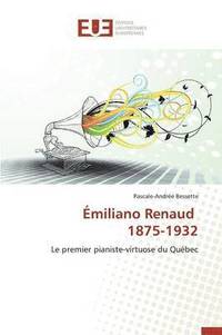 bokomslag Emiliano Renaud 1875-1932
