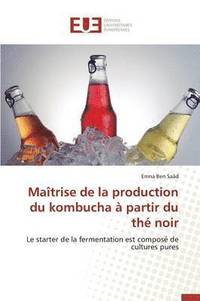 bokomslag Ma trise de la Production Du Kombucha   Partir Du Th  Noir