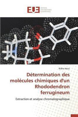 bokomslag D termination Des Mol cules Chimiques d'Un Rhododendron Ferrugineum