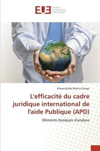 bokomslag L'efficacit du cadre juridique international de l'aide Publique (APD)