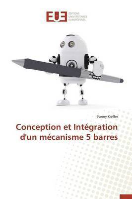 bokomslag Conception Et Integration d'Un Mecanisme 5 Barres