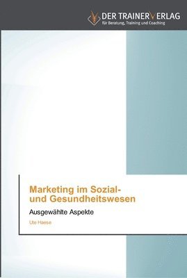 Marketing im Sozial- und Gesundheitswesen 1