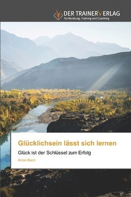 bokomslag Glcklichsein lsst sich lernen