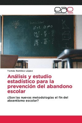 Anlisis y estudio estadstico para la prevencin del abandono escolar 1