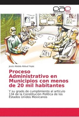 Proceso Administrativo en Municipios con menos de 20 mil habitantes 1