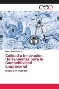 bokomslag Calidad e Innovacin, Herramientas para la Competitividad Empresarial