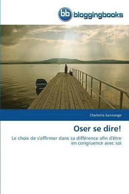 Oser Se Dire!