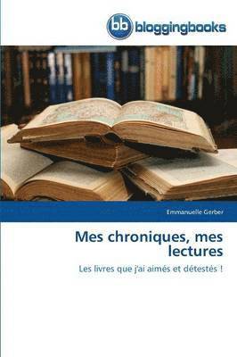 Mes Chroniques, Mes Lectures 1