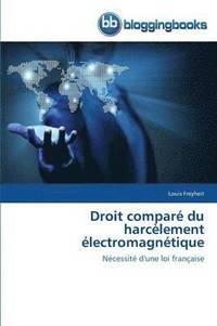 bokomslag Droit Compare Du Harcelement Electromagnetique
