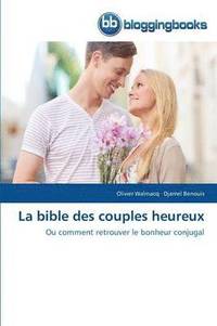 bokomslag La Bible Des Couples Heureux