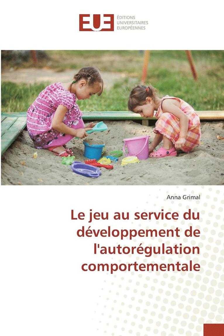 Le Jeu Au Service Du Developpement de Lautoregulation Comportementale 1