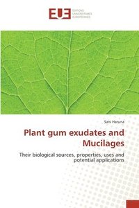 bokomslag Plant gum exudates and Mucilages