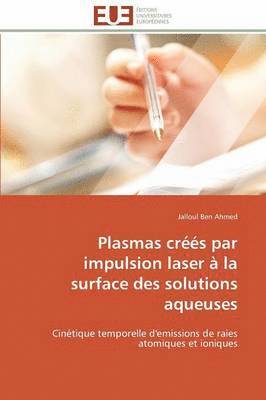 Plasmas Cr  s Par Impulsion Laser   La Surface Des Solutions Aqueuses 1