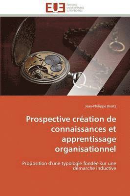 bokomslag Prospective Cration de Connaissances Et Apprentissage Organisationnel