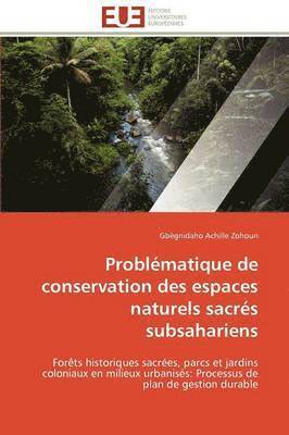 Probl matique de Conservation Des Espaces Naturels Sacr s Subsahariens 1