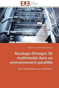 bokomslag Recalage d'Images 3D Multimodal Dans Un Environnement Parall le