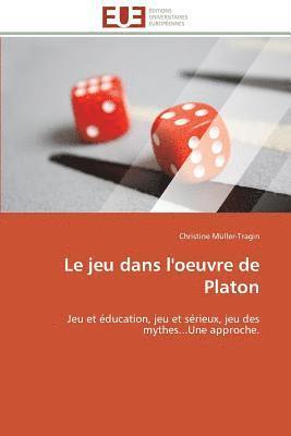 bokomslag Le Jeu Dans l'Oeuvre de Platon