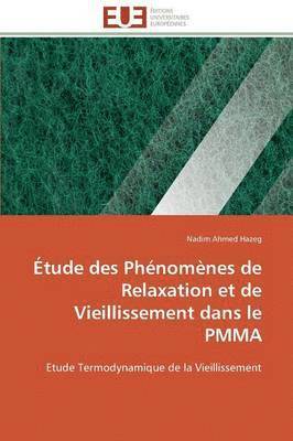 bokomslag  tude Des Ph nom nes de Relaxation Et de Vieillissement Dans Le Pmma