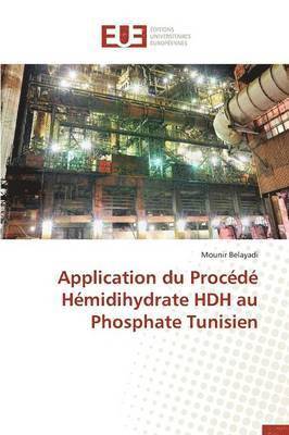 bokomslag Application Du Procédé Hémidihydrate Hdh Au Phosphate Tunisien