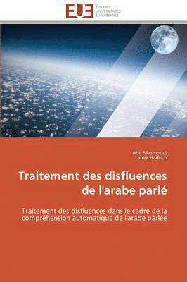 bokomslag Traitement Des Disfluences de l'Arabe Parlé