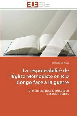 bokomslag Responsabilit? de L ?glise M?thodiste En R D Congo Face ? La Guerre