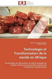 bokomslag Technologie Et Transformation de la Viande En Afrique