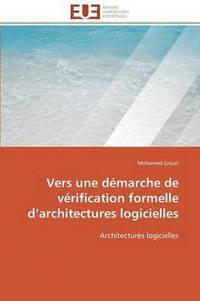 bokomslag Vers Une Dmarche de Vrification Formelle D Architectures Logicielles