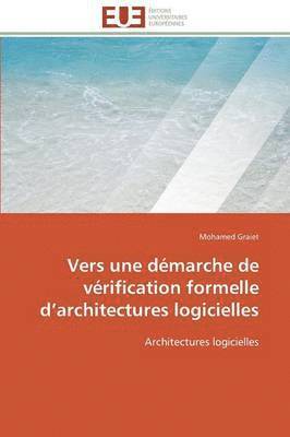 bokomslag Vers Une Dmarche de Vrification Formelle D Architectures Logicielles