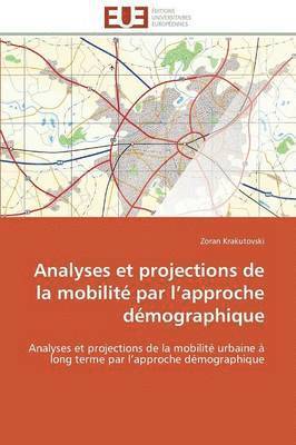 bokomslag Analyses Et Projections de la Mobilit? Par L Approche D?mographique