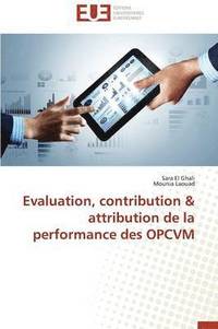bokomslag Evaluation, Contribution Attribution de la Performance Des Opcvm