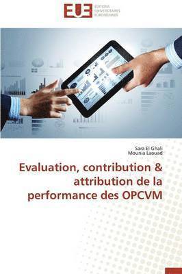 Evaluation, Contribution Attribution de la Performance Des Opcvm 1