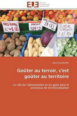 bokomslag Go?ter Au Terroir, c'Est Go?ter Au Territoire