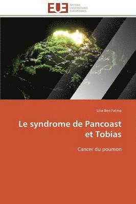 Le Syndrome de Pancoast Et Tobias 1