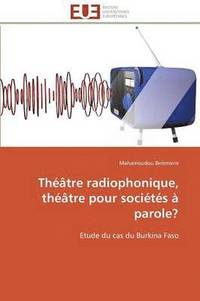 bokomslag Th  tre Radiophonique, Th  tre Pour Soci t s   Parole?