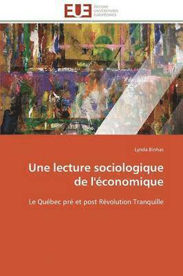 Une Lecture Sociologique de l' conomique 1