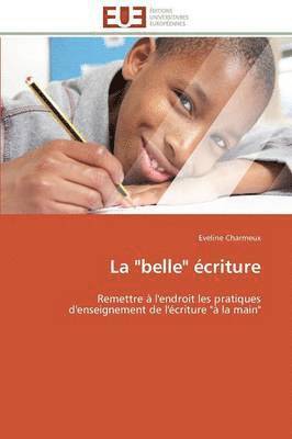 La &quot;belle&quot; criture 1