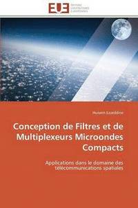bokomslag Conception de Filtres Et de Multiplexeurs Microondes Compacts