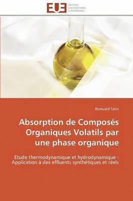 bokomslag Absorption de Compos s Organiques Volatils Par Une Phase Organique