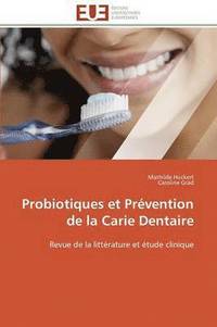 bokomslag Probiotiques Et Pr vention de la Carie Dentaire
